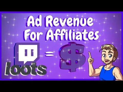 How To Get Ad Revenue On Twitch - Loots Tutorial!
