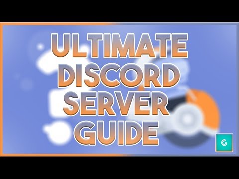 The ULTIMATE Guide to Making the BEST Discord Server! - Discord Setup Tutorial 2019!