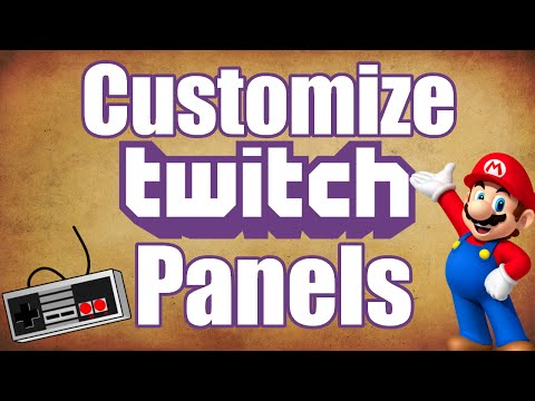 Twitch Tutorial- How to Customize Panels on Twitch Stream
