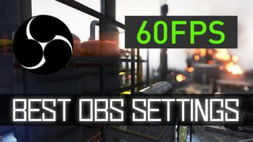 Best OBS Settings for Streaming on Twitch in 60 FPS