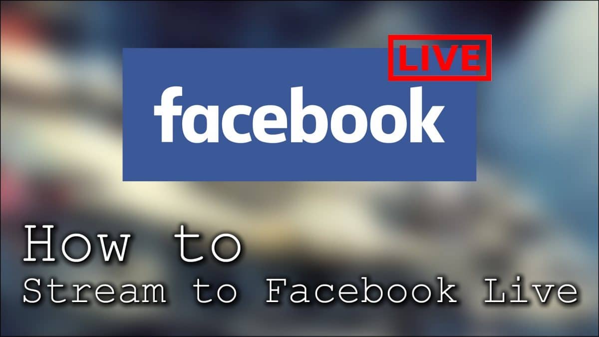 How to Stream to Facebook Gaming With OBS how to stream to facebook live w