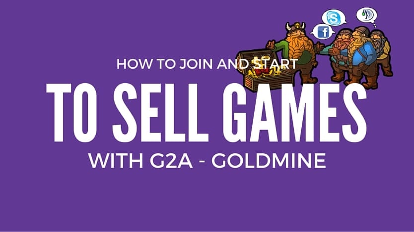 How to join and Start selling games through G2A Goldmine