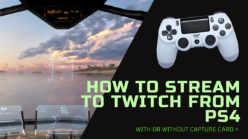 How to Stream to Twitch from PS4