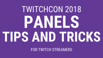 TwitchCon 2018 Panels