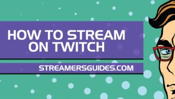 how-to-stream-on-twitch-2019