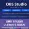 obs-studio-ultimate-guide