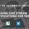 Going-live-Stream-Notifications-for-FREE