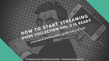How to Start Streaming – Guide Collection VOL.2 is ready