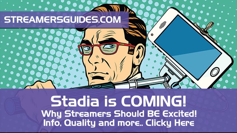 Yo Streamers.. Stadia is coming.. Why you should be excited?!